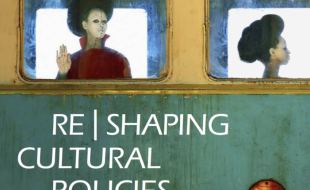 Reshaping Cultural Policies